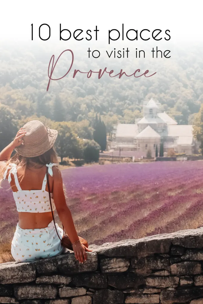 10 best places to visit in the Provence pinterest picture with lavender fields at Abbaye Senanque